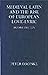 Medieval Latin and the Rise...