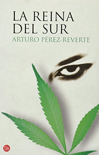 La reina del Sur Publisher: Punto De Lectura