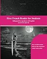 First French Reader for Students: Levels A1 and A2 bilingual with parallel translation (Graded French Readers) (Volume 10) (French Edition) [5/5/2016] Eugene Gotye