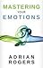 Mastering Your Emotions