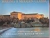 Making a Modern Classic: The Architecture of the Philadelphia Museum of Art
