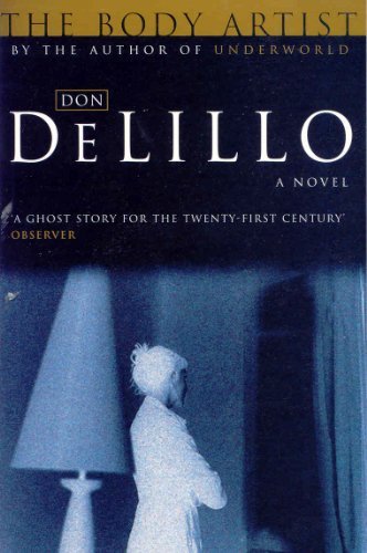 By Don DeLillo - The Body Artist: A Novel
