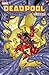 Deadpool Classic - Volume 4[DEADPOOL CLASSIC - V04 V04][Paperback]