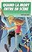 Quand La Mort Entre En Scène (L'androïde, #5)