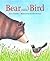 [ BEAR AND BIRD By Skofield...