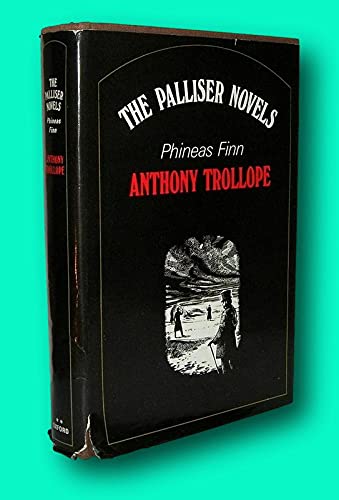 Rare Anthony Trollope / PHINEAS FINN The Palliser Novels 1977 Vintage Copy [Hardcover] Trollope, Anthony
