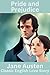 Pride and Prejudice: The classic romance novel with Miss Elizabeth Bennet and Mr Fitswilliam Darcy
