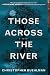 Those Across the River by Christopher Buehlman (4-Sep-2012) Paperback