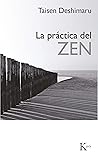 LA PRÁCTICA DEL ZEN (Spanish Edition)