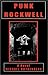 Punk Rockwell by Michael Rothenberg (2001-03-03)