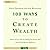 100 Way$ to Create Wealth [Unabridged][Audiobook] (Audio CD)
