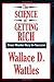 By Wallace D. Wattles - The Science of Getting Rich (A Thrifty Book)