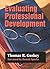 [Evaluating Professional Development (1-off Series)] [Author: Guskey, Thomas R.] [February, 2000]
