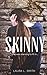 Skinny: she was starving to fit in (False Reflections) (Volume 1) by Smith, Laura L. (2014) Paperback