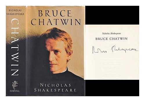 Bruce Chatwin / Nicholas Shakespeare
