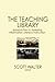 The Teaching Library: Approaches to Assessing Information Literacy Instruction (2014-07-19)