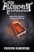 Alchemist's Handbook: Manual for Practical Laboratory Alchemy by Frater Albertus (2014-03-26)