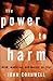 The Power to Harm: Mind, Murder and Drugs on Trial by John Cornwell (1996-09-16)