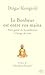 Le Bonheur est entre vos mains (French Edition) by Dzigar Kongtrul(2007-01-01)