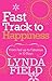 Fast Track to Happiness: From fed-up to fabulous in ten days by Lynda Field (2007-01-04)