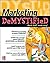 Marketing Demystified by Anselmo (2010-08-01)