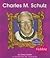 Charles M. Schulz (First Biographies)
