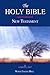 The Holy Bible: New Testament