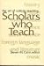 Scholars Who Teach: An Essay on the Art of College Teaching