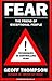 Fear: The Friend of Exceptional People by Geoff Thompson (1998-05-02)