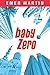 Baby Zero by Emer Martin (2014-03-18)