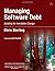 Chris Sterling'sManaging Software Debt: Building for Inevitable Change (Agile Software Development Series) [Hardcover]