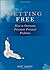 Getting Free: How to Overcome Persistent Personal Problems by Bert Ghezzi (2001-02-01)