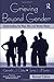 Grieving Beyond Gender: Understanding the Ways Men and Women Mourn, Revised Edition (Series in Death, Dying, and Bereavement) by Kenneth J. Doka (2010-04-08)