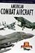 American Combat Aircraft