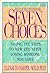 Seven Choices Talking the Steps to New Life After Losing Someone You Love