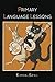 Primary Language Lessons by Emma Serl (2015-08-06)
