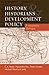 History, Historians and Development Policy: A necessary dialogue (2011-08-31)