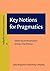 Key Notions for Pragmatics (Handbook of Pragmatics Highlights) (2009-06-25)
