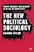 The New Political Sociology: Power, Ideology and Identity in an Age of Complexity by G. Taylor (2010-01-20)