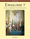 English 7 for Young Catholics by Seton Press