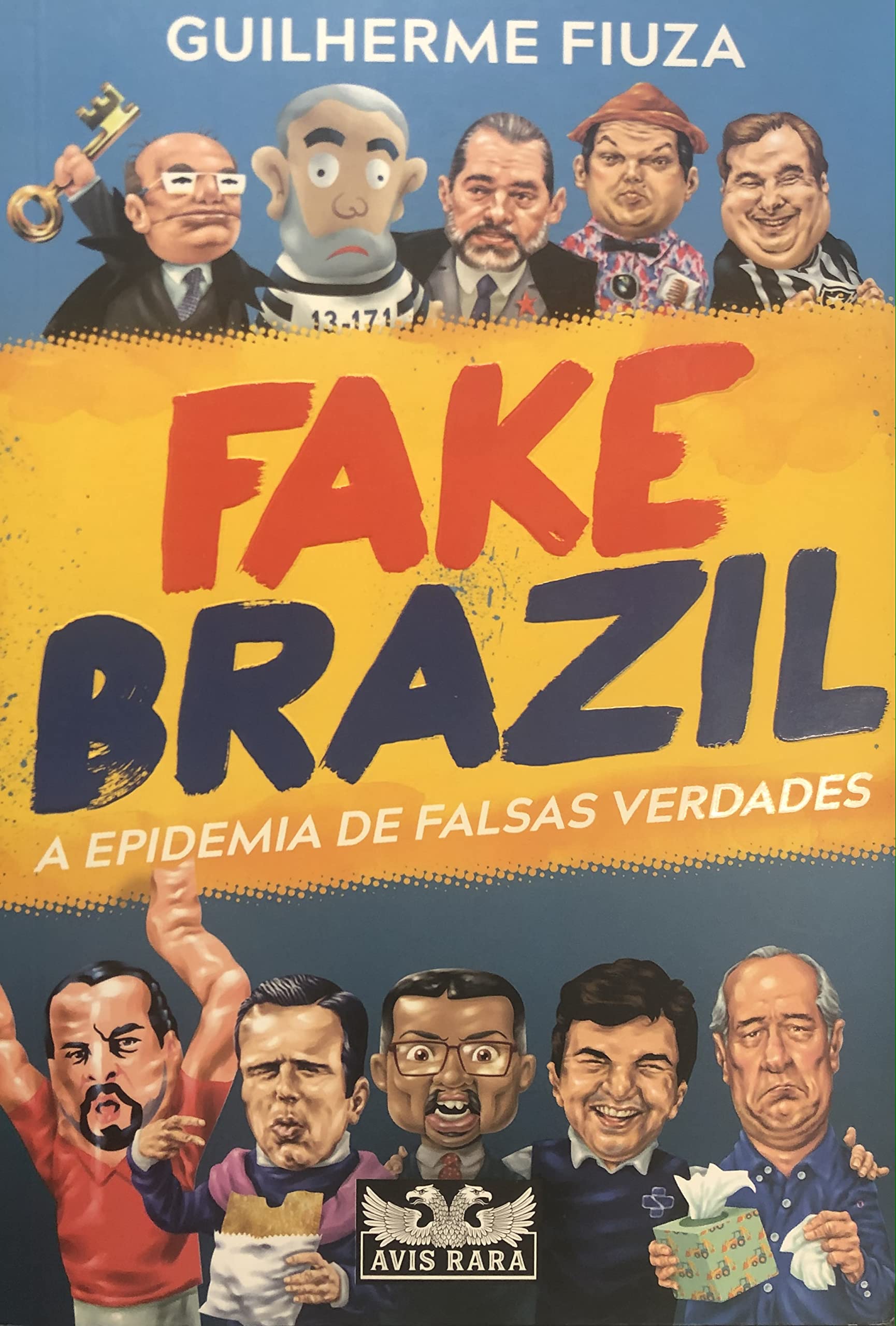 Fake Brazil, Brasil, A Epidemia de Falsas Verdades, Guilherme Fiuza (Paperback)