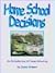 HOME SCHOOL DECISIONS by Joyce Kinmont