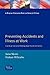 Preventing Accidents and Illness at Work: How to Create a Health and Safety Culture (Health & Safety in Practice) by Steve Morris (1996-03-26)