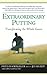 [Extraordinary Putting: Transforming the Whole Game] [By: Shoemaker, Fred] [January, 2007]