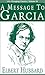 A Message to Garcia (Life-Changing Classics) by Elbert Hubbard published by Executive Books (2002)