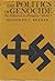 The Politics of Genocide: T...