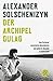 Der Archipel GULAG: Vom Verfasser autorisierte ??berarbeitete und gek??rzte Ausgabe in einem Band by Alexander Solschenizyn (2008-08-06)