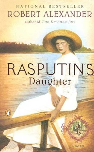 (Rasputin's Daughter (Romanov Novel)) [By: Alexander, Robert] [Dec, 2006]