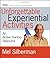 Unforgettable Experiential Activities by Melvin L. Silberman