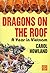 Dragons on the Roof: A Year...